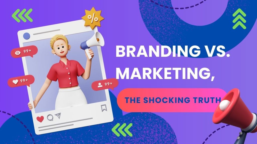 Branding vs. Marketing: The Shocking Truth You Need to Know!