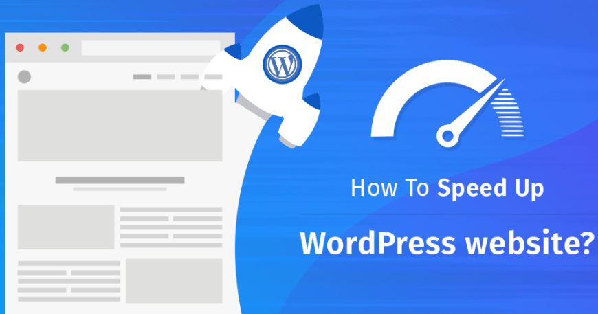 Speed Up Your WordPress Website, Faster WordPress Mobile and Desktop, Website Optimization for Speed