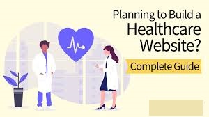 How to Build a Website That Boosts Your HealthCare Center